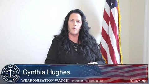 Cynthia Hughes: Weaponization Watch on J6 and Government Overreach
