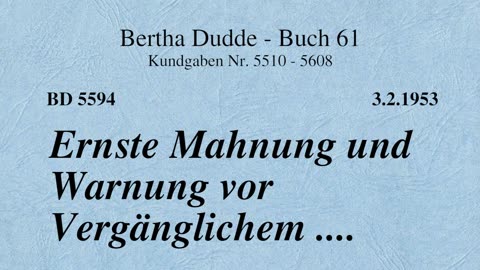 BD 5594 - ERNSTE MAHNUNG UND WARNUNG VOR VERGÄNGLICHEM ....