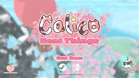 Calico： Neat Things - Official DLC Launch Trailer