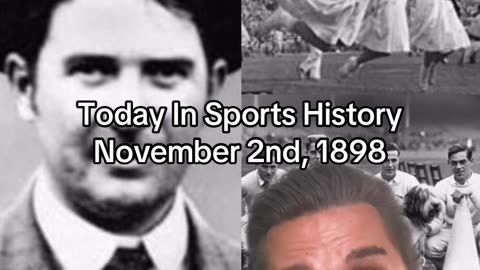 THE HISTORIC SPORTS MOMENT OF NOVEMBER 2nd, 1898