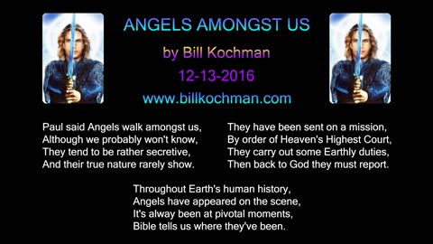 ANGELS AMONGST US -- an original song by Bill Kochman.