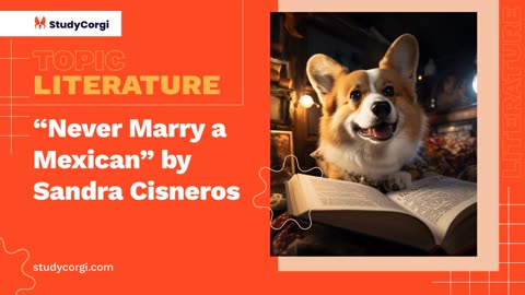 “Never Marry a Mexican” by Sandra Cisneros - Essay Example