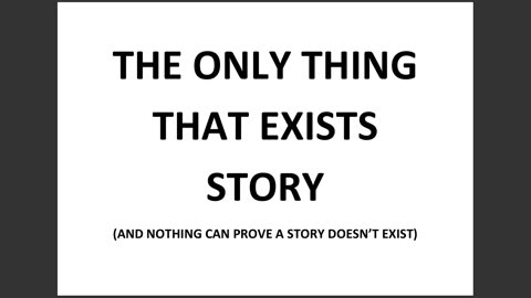 THE ONLY THING THAT EXISTS STORY