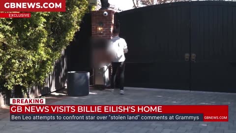 Reporter shows up to Billie Eilish’s house after she said no human is illegal on stolen land