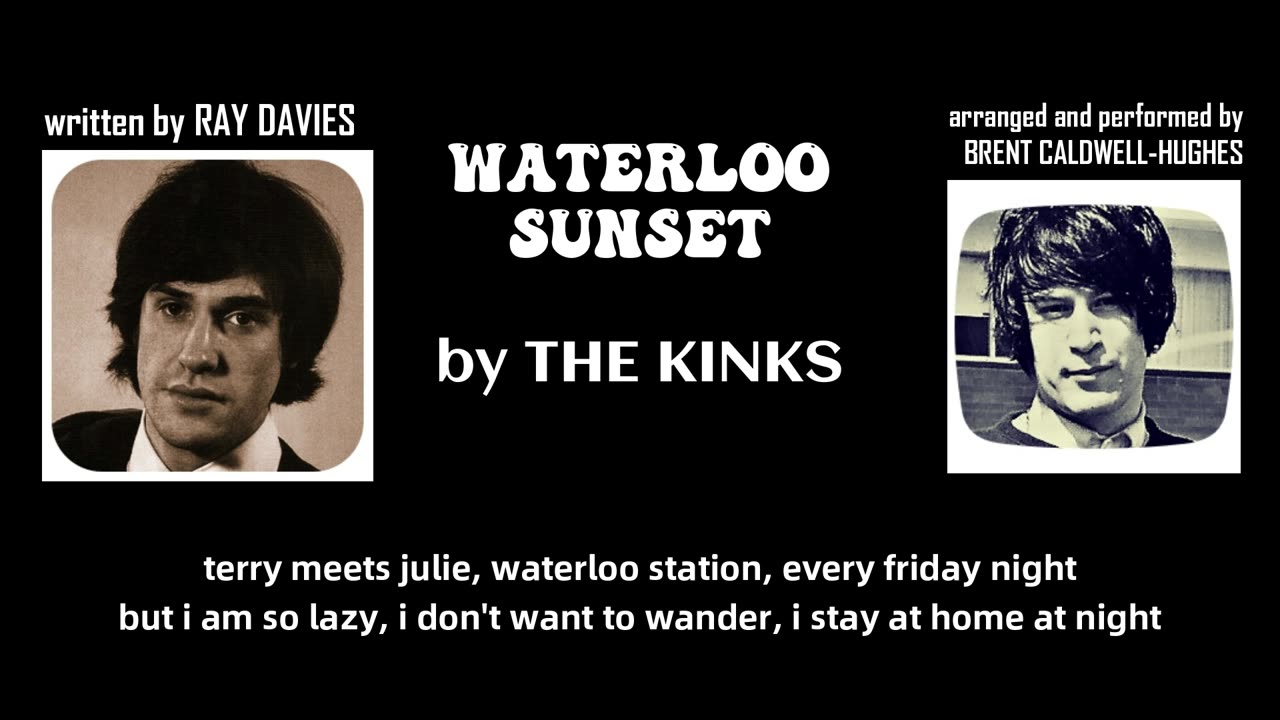 'Waterloo Sunset' [The Kinks cover] by Brent Caldwell-Hughes