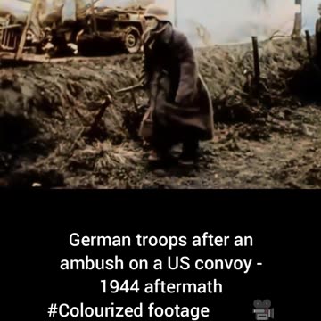 German troops afteram bush on US convoy1944 aftermath #Colourized footage 🇩🇪 🇺🇸 🎥