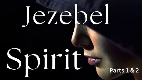 Jezebel Spirit (Parts 1 & 2) - Pastor Thomas C Terry III - 10/29/25
