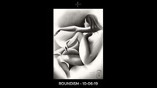 Roundism – 10-06-19