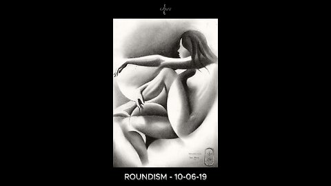 Roundism – 10-06-19