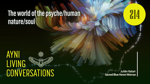 The world of the psyche/human nature/soul