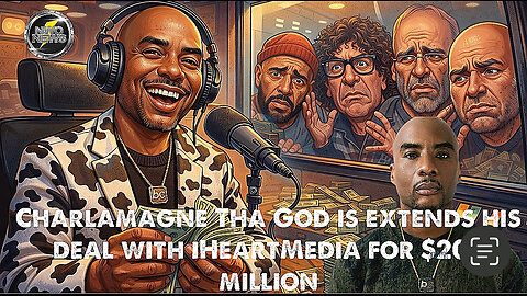 Charlamagne Tha God Lands Historic $200 Million Deal as Hot 97 Falls Apart