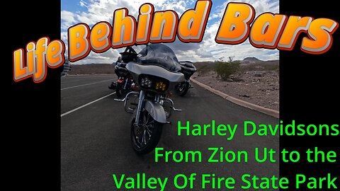 Riding Harley Davidsons from Zion Ut to Valley of Fire and Lake Mead Blvd