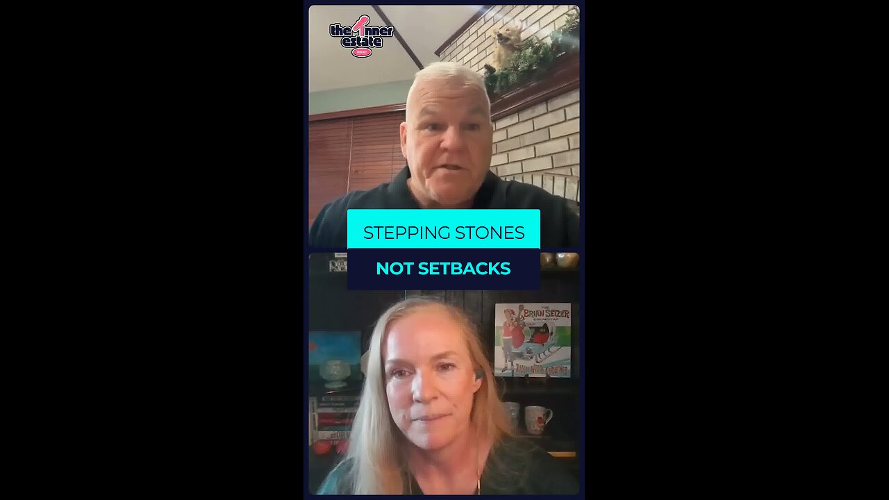 Stepping Stones Not Setbacks