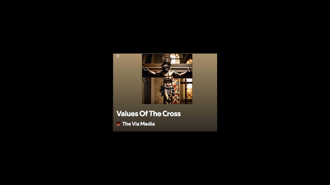 "Values Of The Cross" by: The Via Media