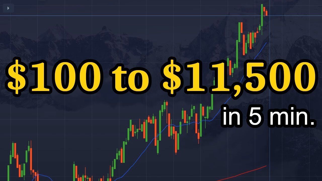 $100 to $11,500 in 5 Minutes