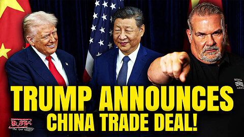 Trump Announces China Trade Deal! - Bubba the Love Sponge® Show | 10/30/25