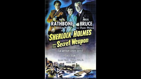 Sherlock Holmes And The Secret Weapon (1943) 720p