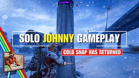 ⚡Arc Raiders ⚡Solo Johnny Gameplay⚡Cold Snap Has Returned