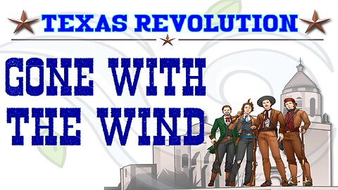 Gone With The Wind: The Sacrifice Of The Tejano Volunteer Company