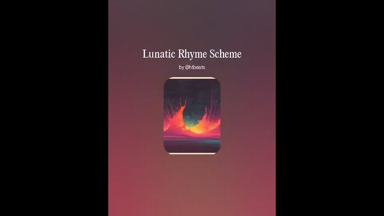 lunatic rhyme scheme