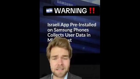 Israeli government spies on Samsung phones!