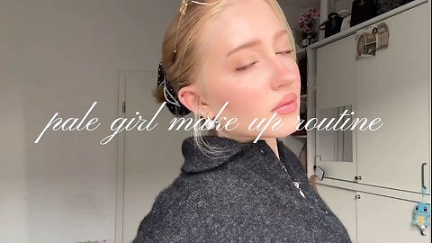 pale girl make up routine