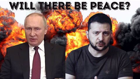 Will there be peace for Ukraine-Zelensky says he is ready to come back to the table!