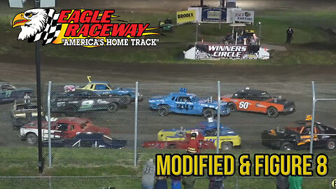 Modified & Figure 8 | Eagle Raceway | 5-4-2024