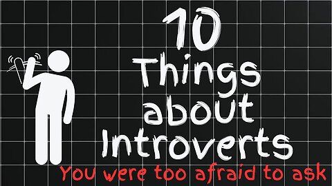 10 Things About Introverts You Always Wanted to Know But Were Too Afraid To Ask