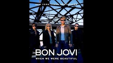 Bon Jovi - When We Were Beautiful