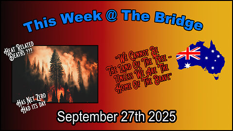 This Week At The Bridge With Tine - March For Australia Sunday 19th October