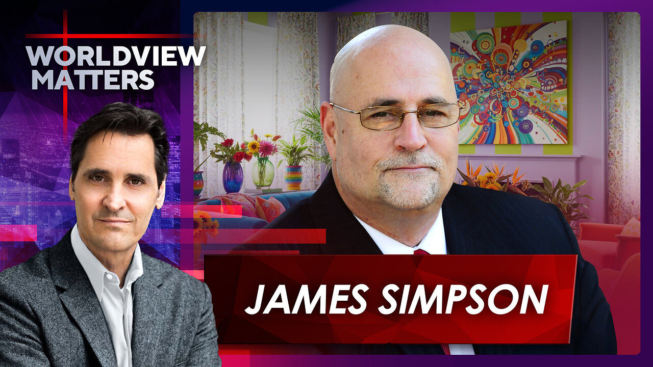 James Simpson: Crisis Of Lawlessness, Leftist Agendas | Worldview Matters