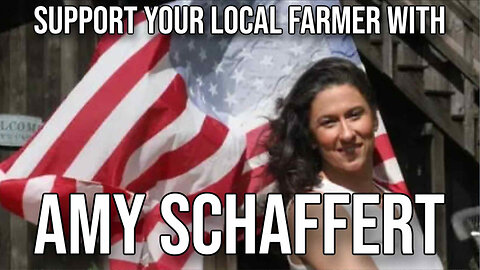 Support Your Local Farmer with Amy Schaffert