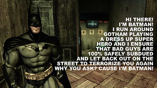 Batman in Arkham Asylum is Crazy