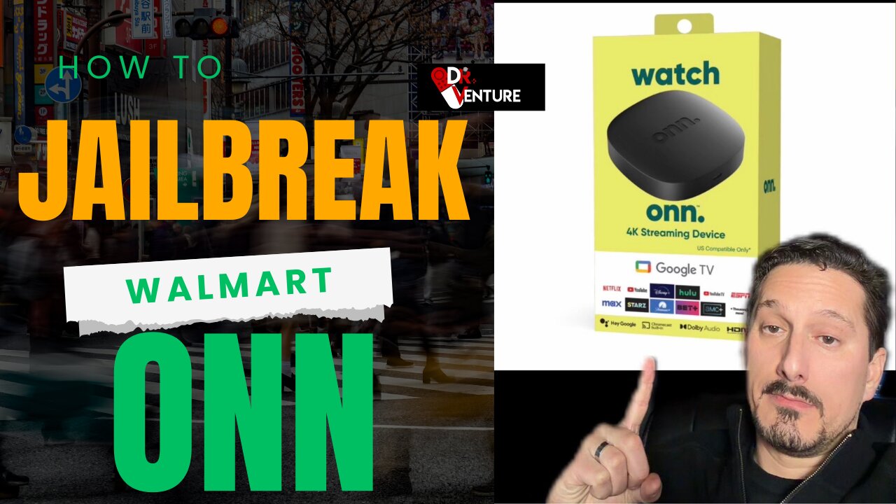 How to Jailbreak the Walmart ONN