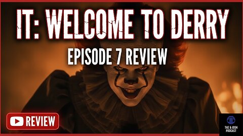 IT Welcome To Derry Episode 7 Review