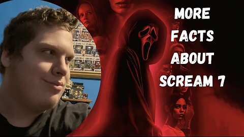 More Facts About Scream 7