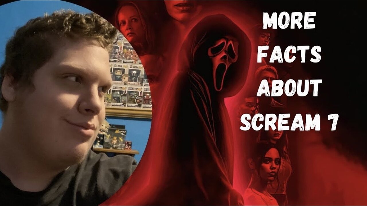 More Facts About Scream 7