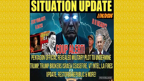 SITUATION UPDATE 1/16/25 - Pentagon Plot To Undermine Trump Adm. Revealed, LA Fires, VT Intel, Ceasefire