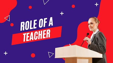 Role of a Teacher