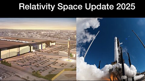 Relativity Space Updates 2025: Terran R Under Construction With First Launch Expected in 2026