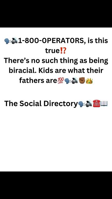 1-800-0PERAT0RS IS THIS TRUE😱😮‍💨⁉️ #lineage #father #family #thesocialdirectory #foryoupage