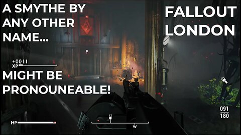 A Smythe by Any Other Name Might be Pronounceable! | Fallout London