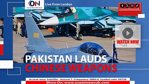 Pakistan Lauds Chinese Weapons After May Clash, Unveils Major Air Power Upgrades