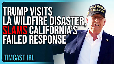 Trump Visits LA Wildfire Disaster, SLAMS California’s FAILED Response