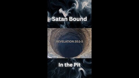 Satan Bound in the Pit