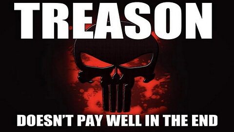 fren news17 - Treason Doesnt Pay Well in the End