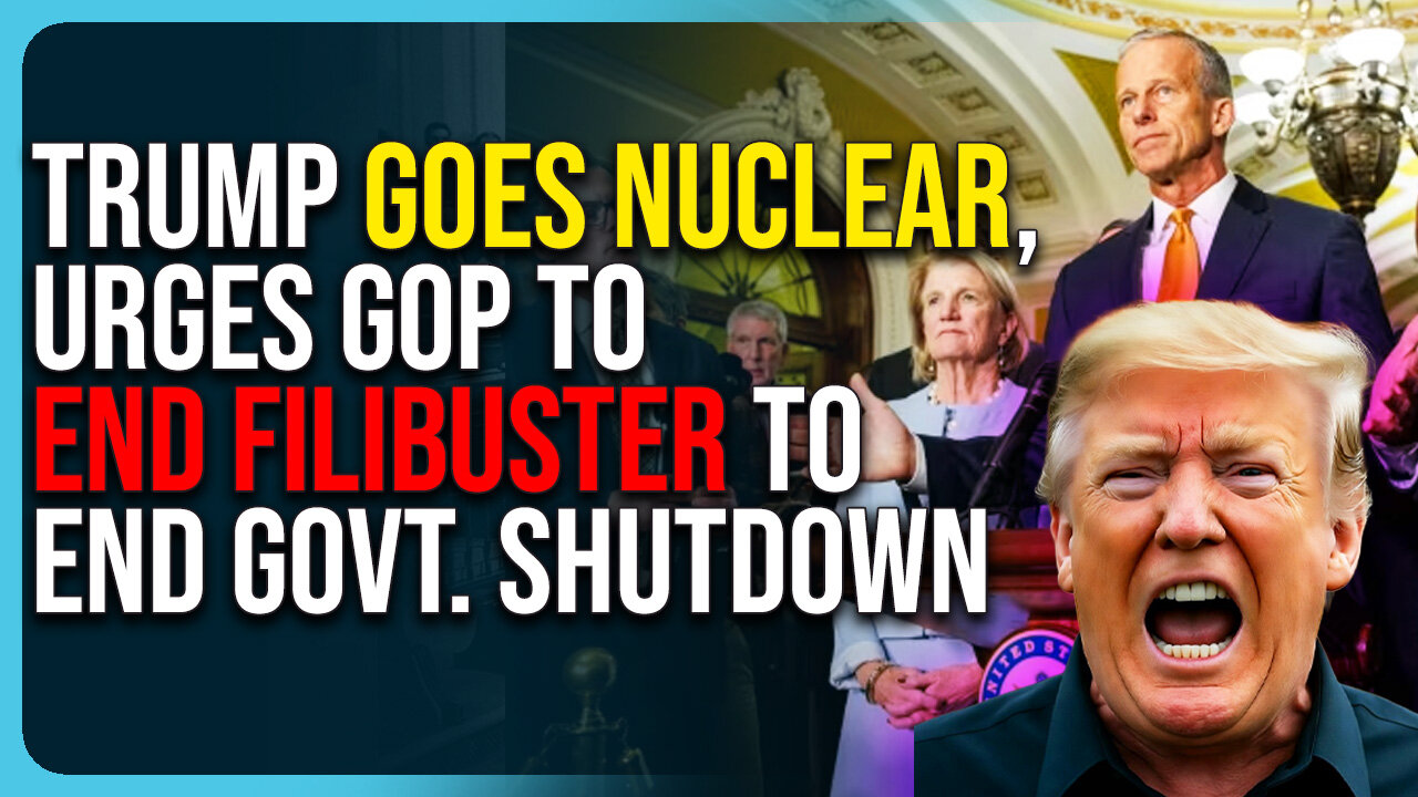 Trump Goes Nuclear, Urges GOP To End Filibuster To End Govt. Shutdown