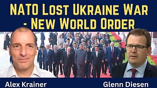Alex Krainer: NATO Lost Ukraine War - New Economic World Order Awaits