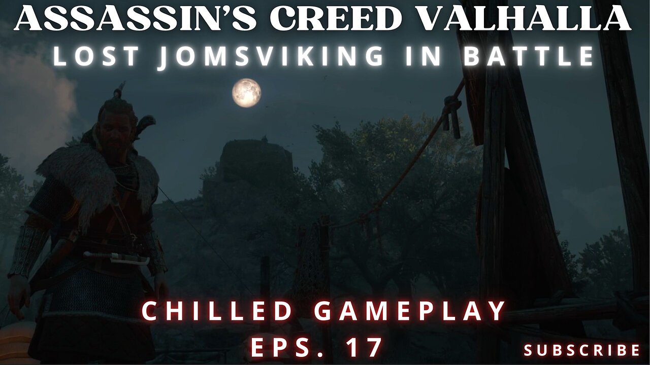 Assassin's Creed Valhalla: Chilled Gameplay - Lost Jomsviking in Battle - Eps. 17